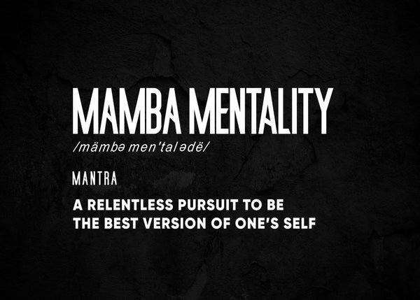 Mamba Mentality Quote