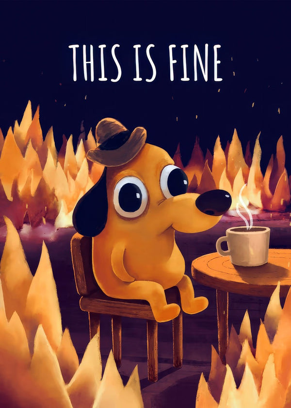 This Is Fine