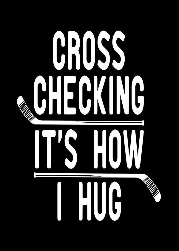 Cross Checking Hug Motivation