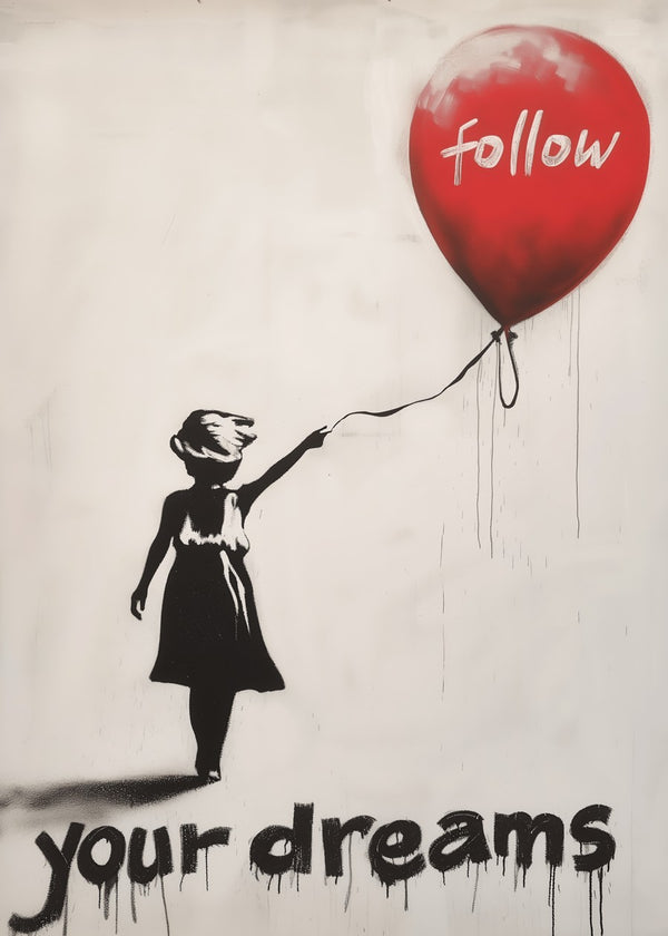 Follow Your Dreams