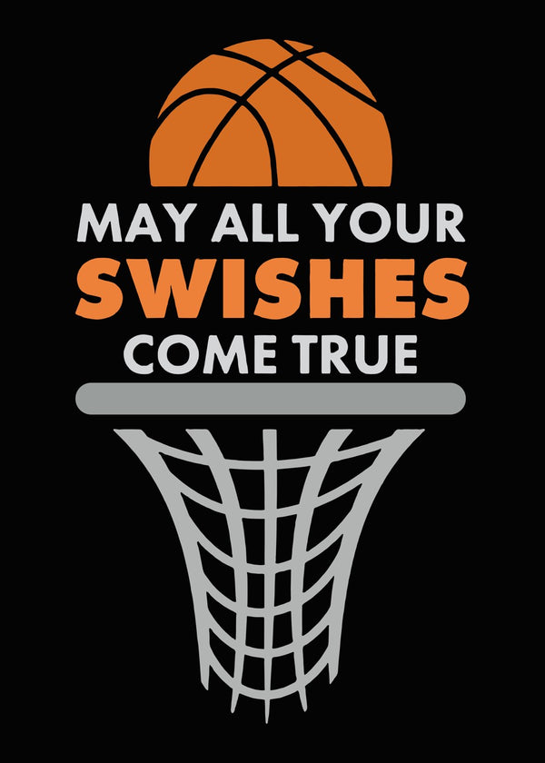 May All Your Swishes Come True
