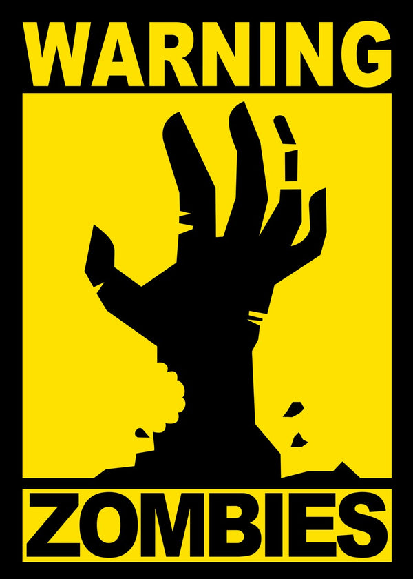 Warning: Zombies Hand Art