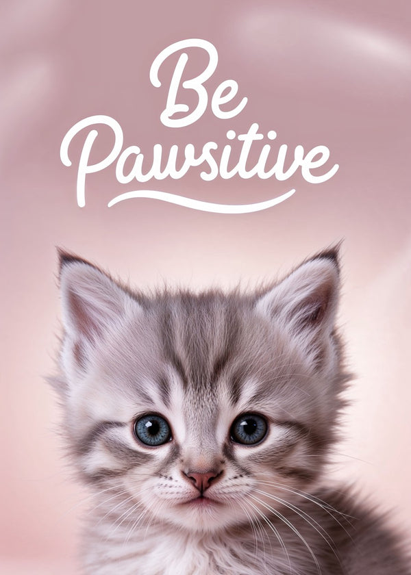 Be Pawsitive