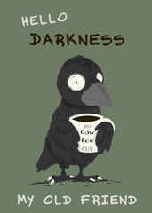 Hello Darkness My Old Friend