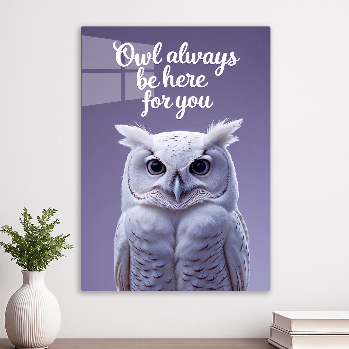 Owl Always be here for you