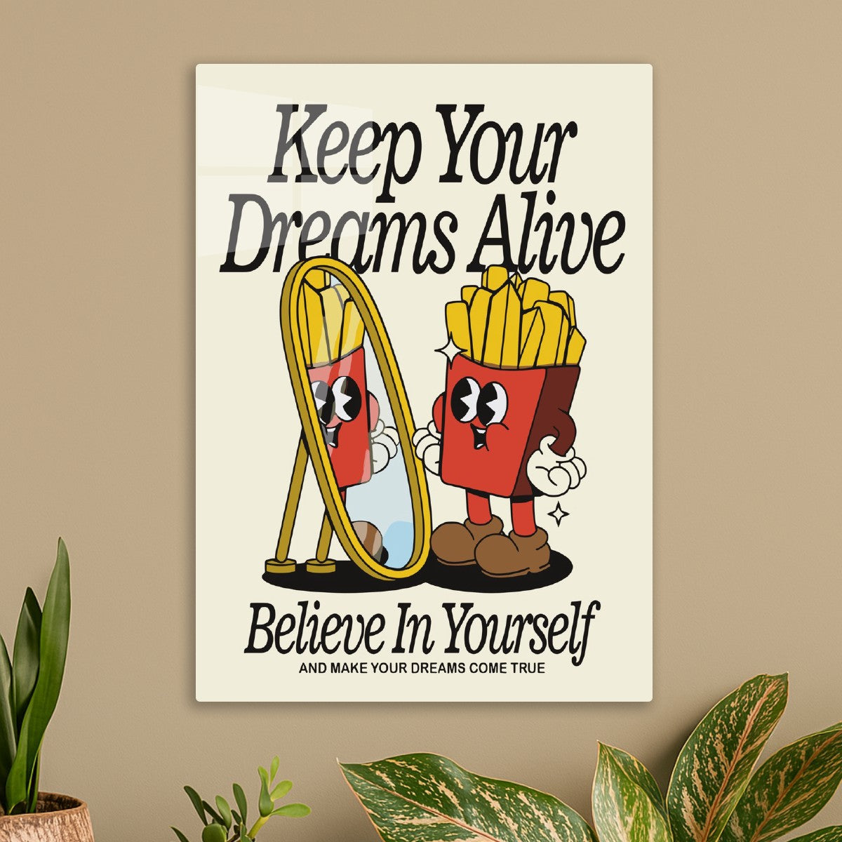 Keep Your Dreams Alive
