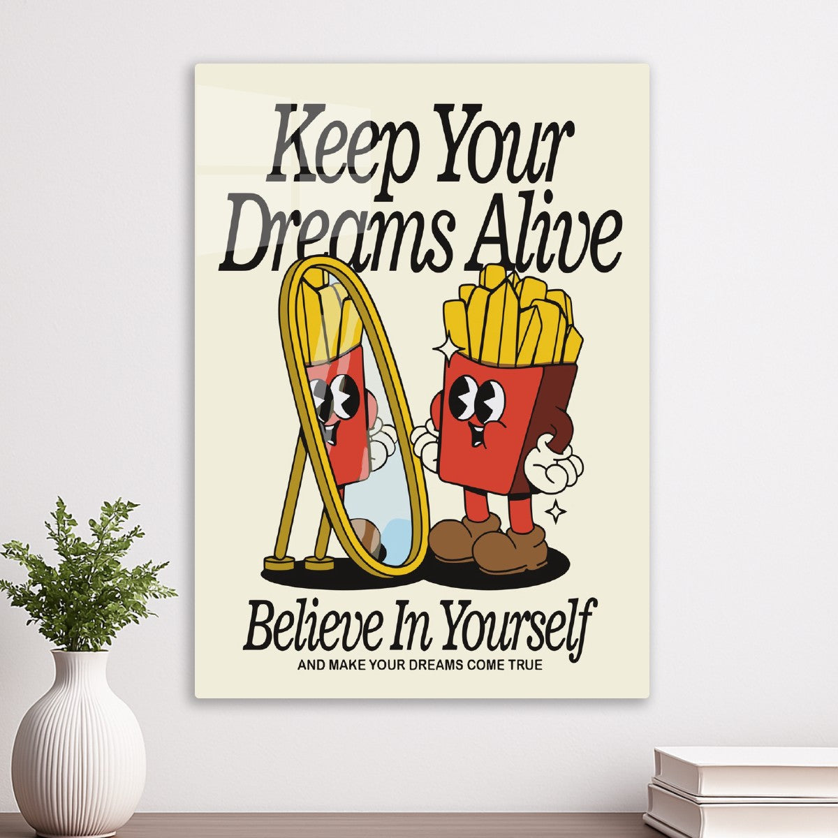 Keep Your Dreams Alive