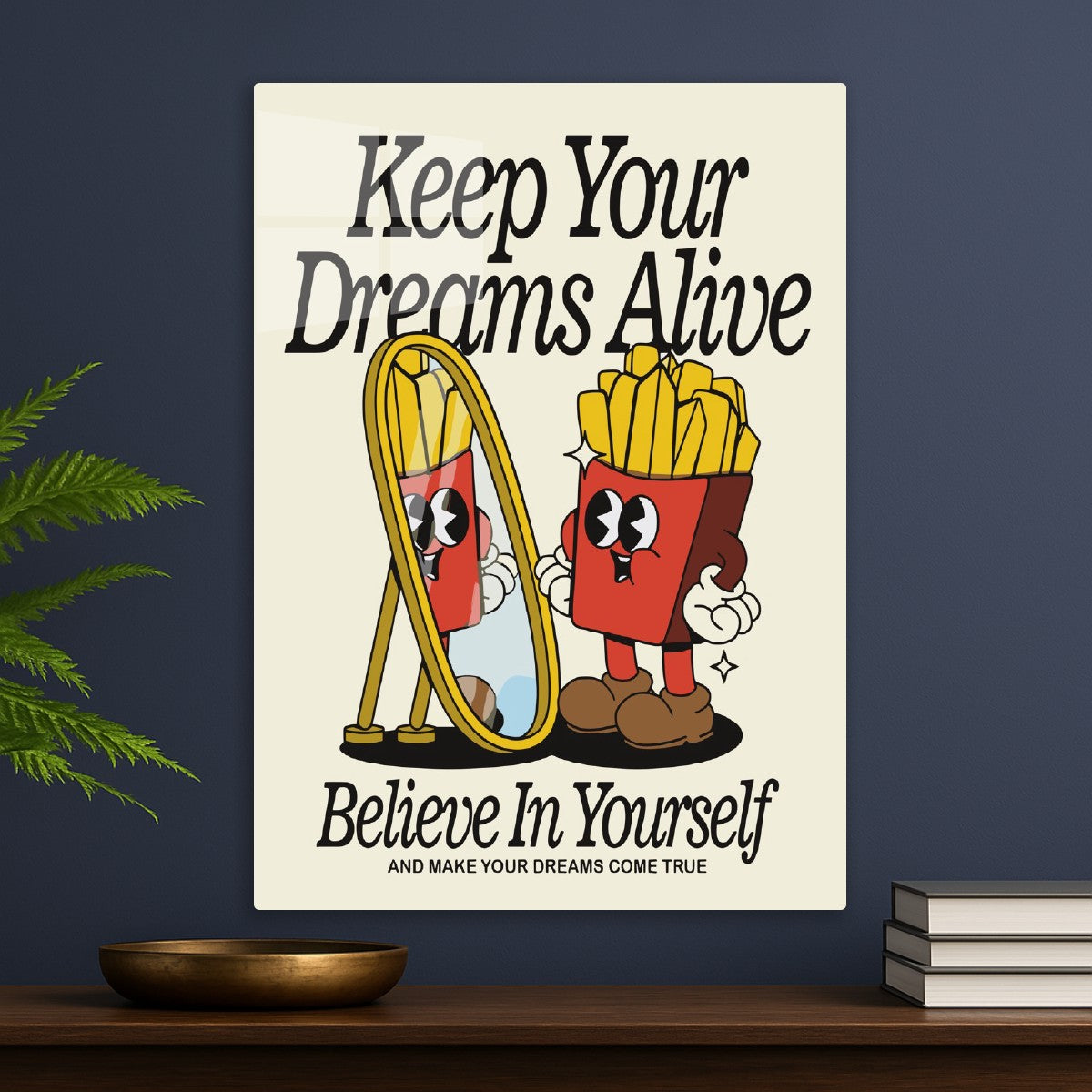 Keep Your Dreams Alive