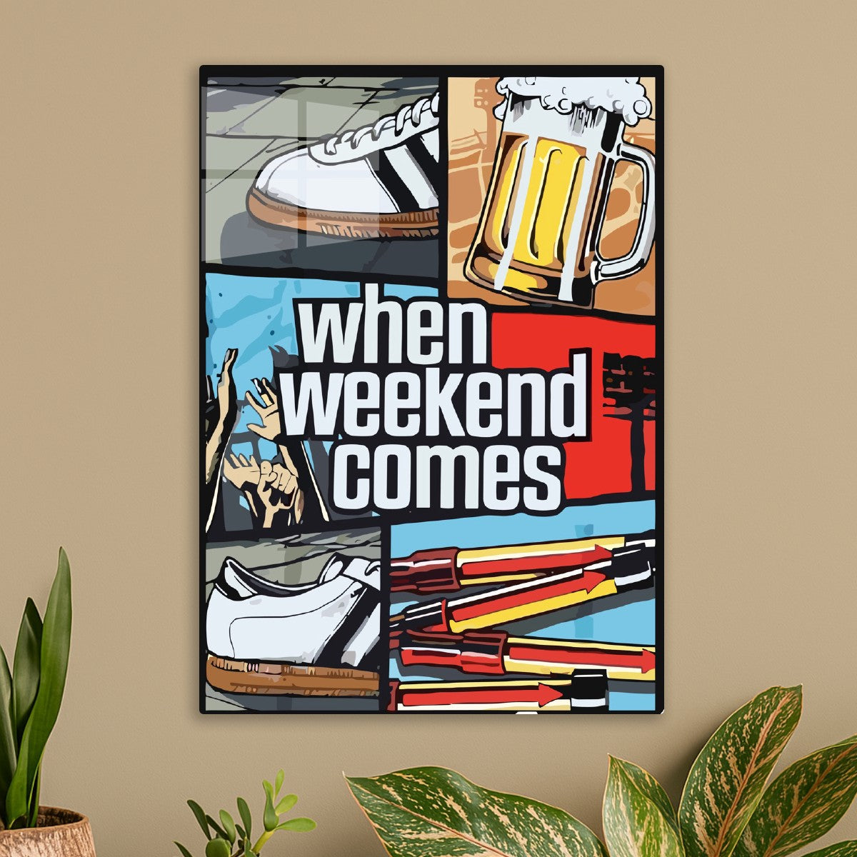 When Weekend Comes Fun Poster