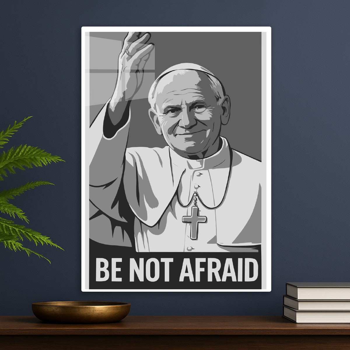 John Paul II Be Not Afraid