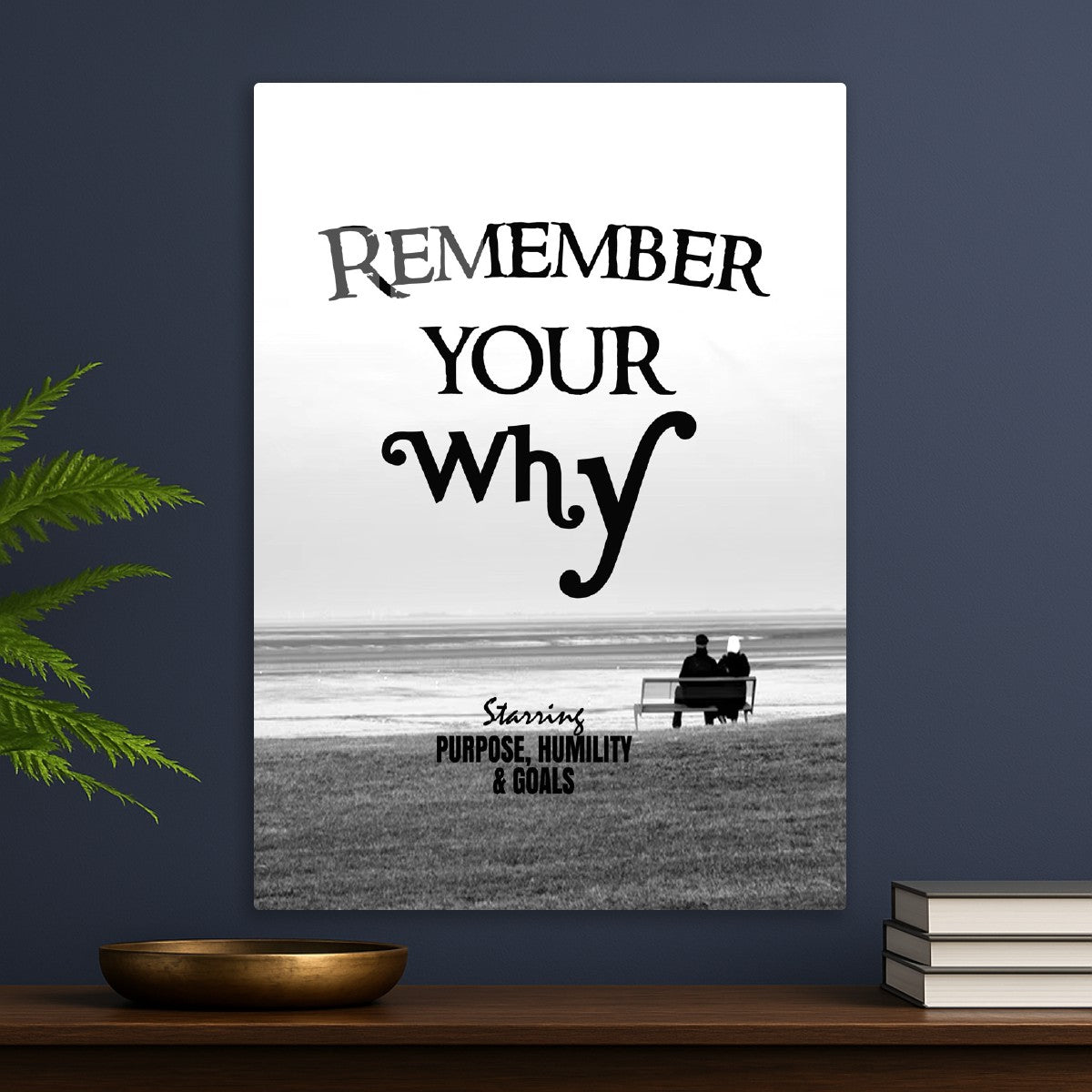 Remember Your Why