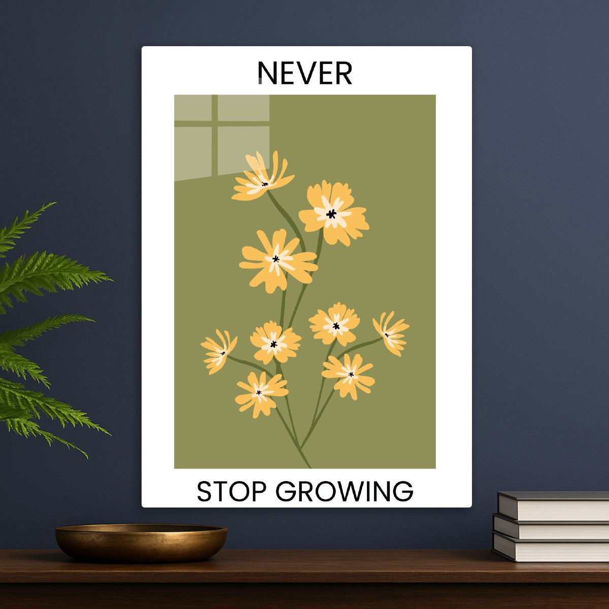 Never Stop Growing Art