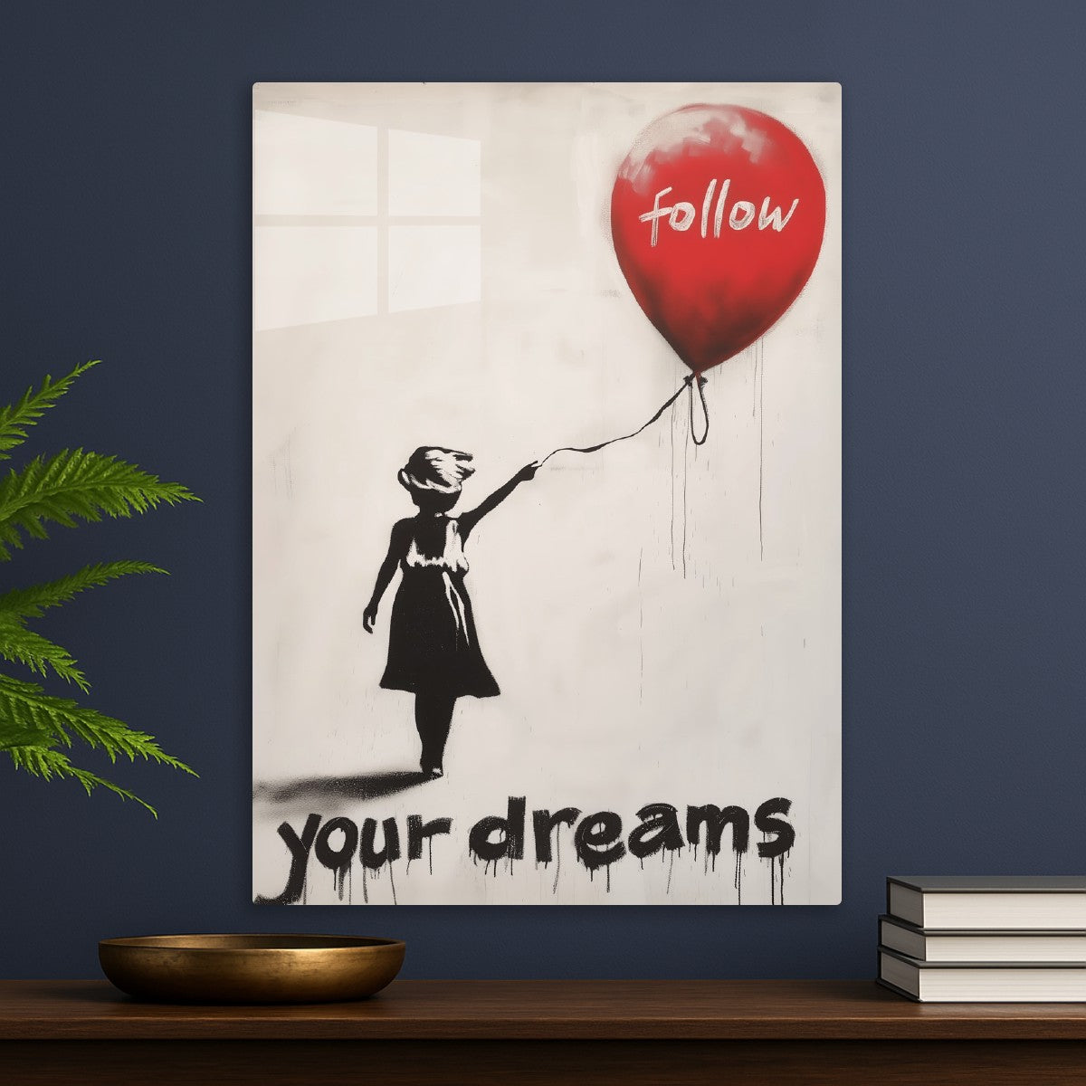 Follow Your Dreams
