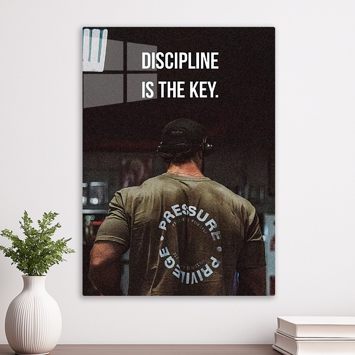 DISCIPLINE IS THE KEY.