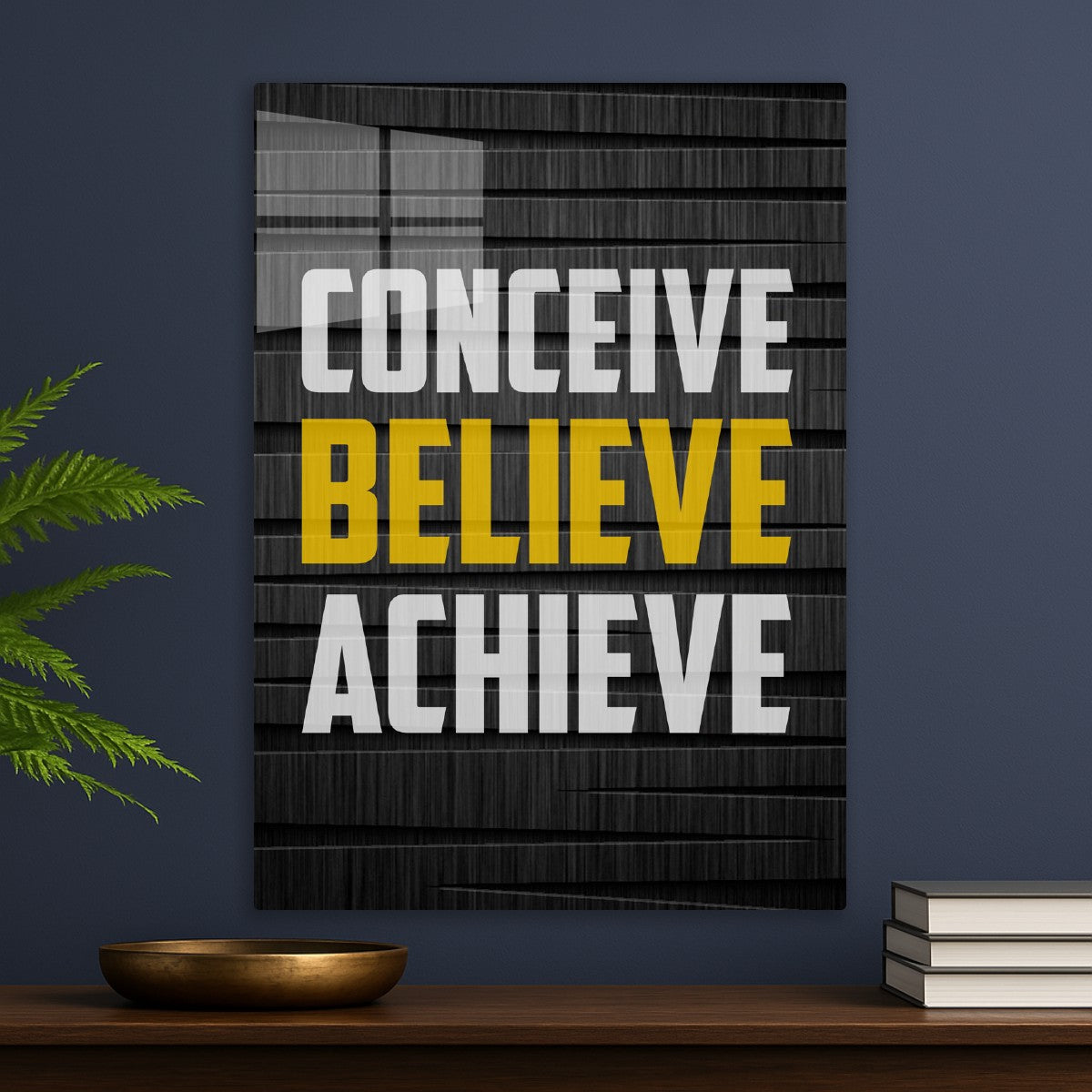 Conceive Believe Achieve