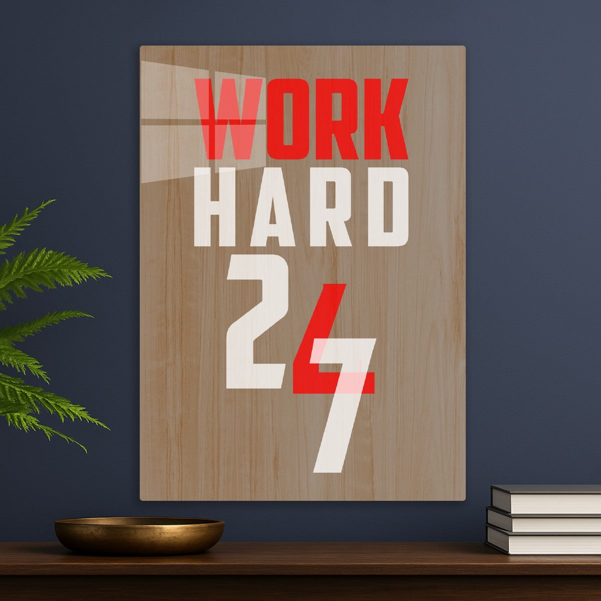 Work Hard