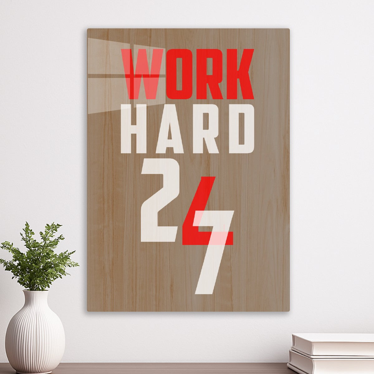 Work Hard