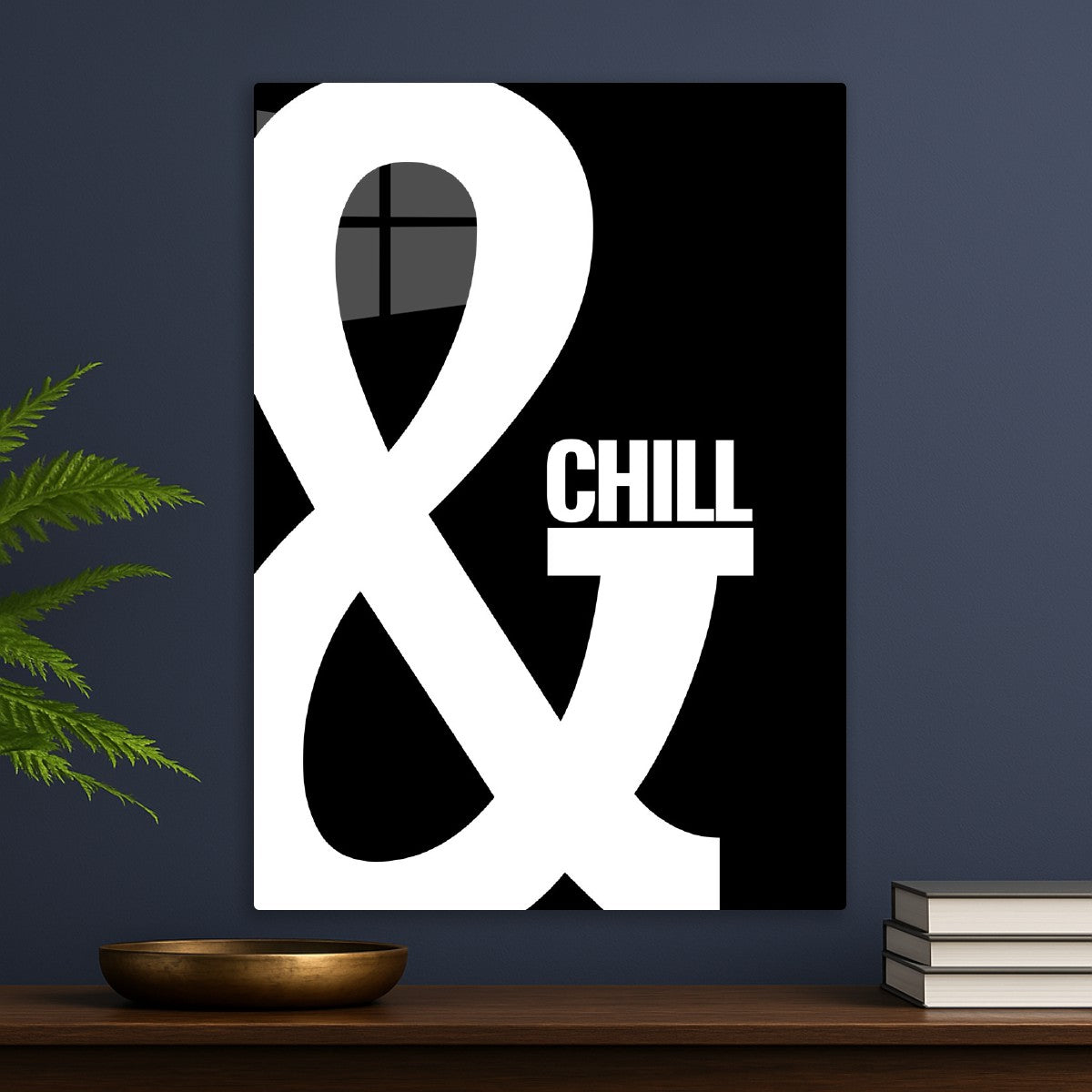 & Chill