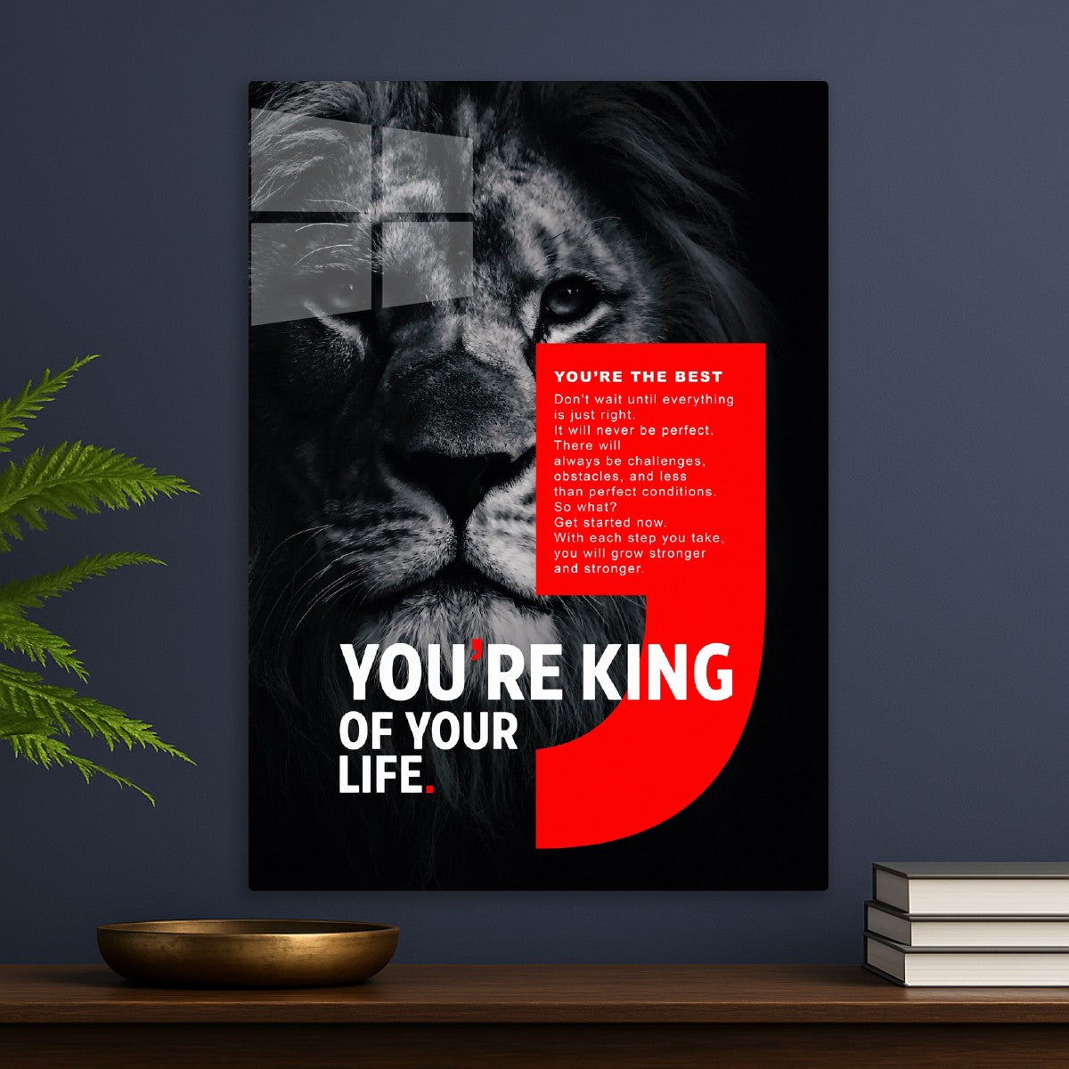 Lion: You're King Of Your Life