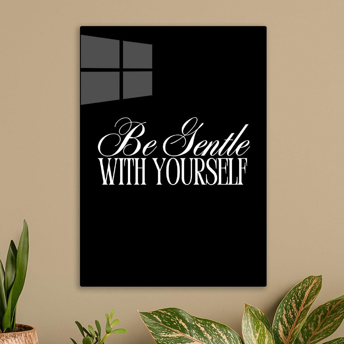 Be Gentle With Yourself