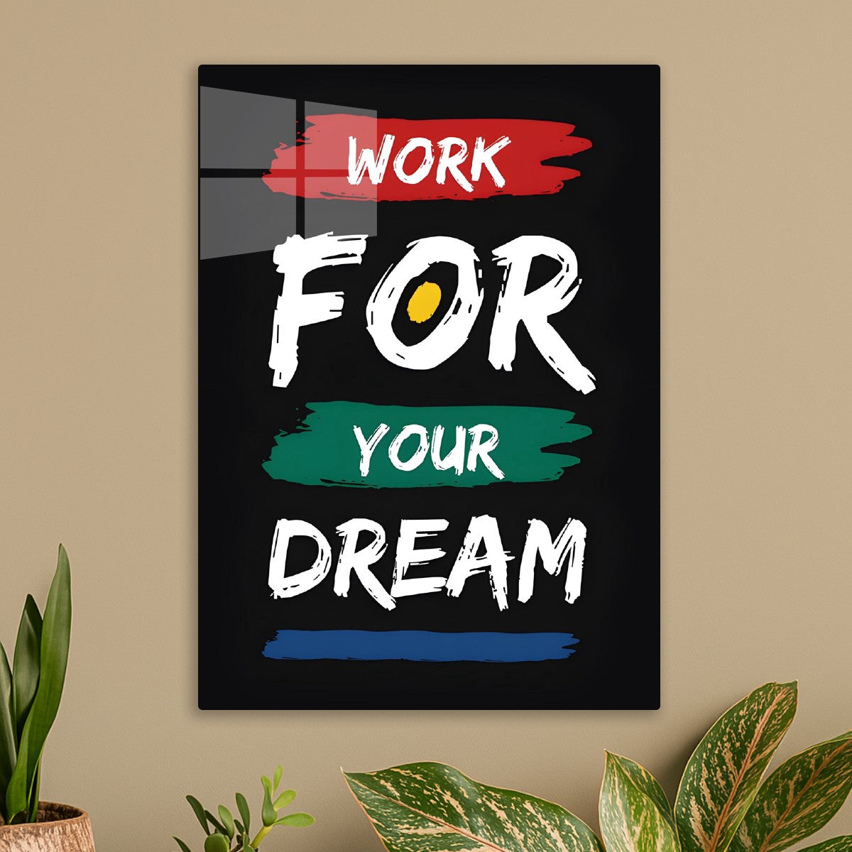Work For Your Dream text art