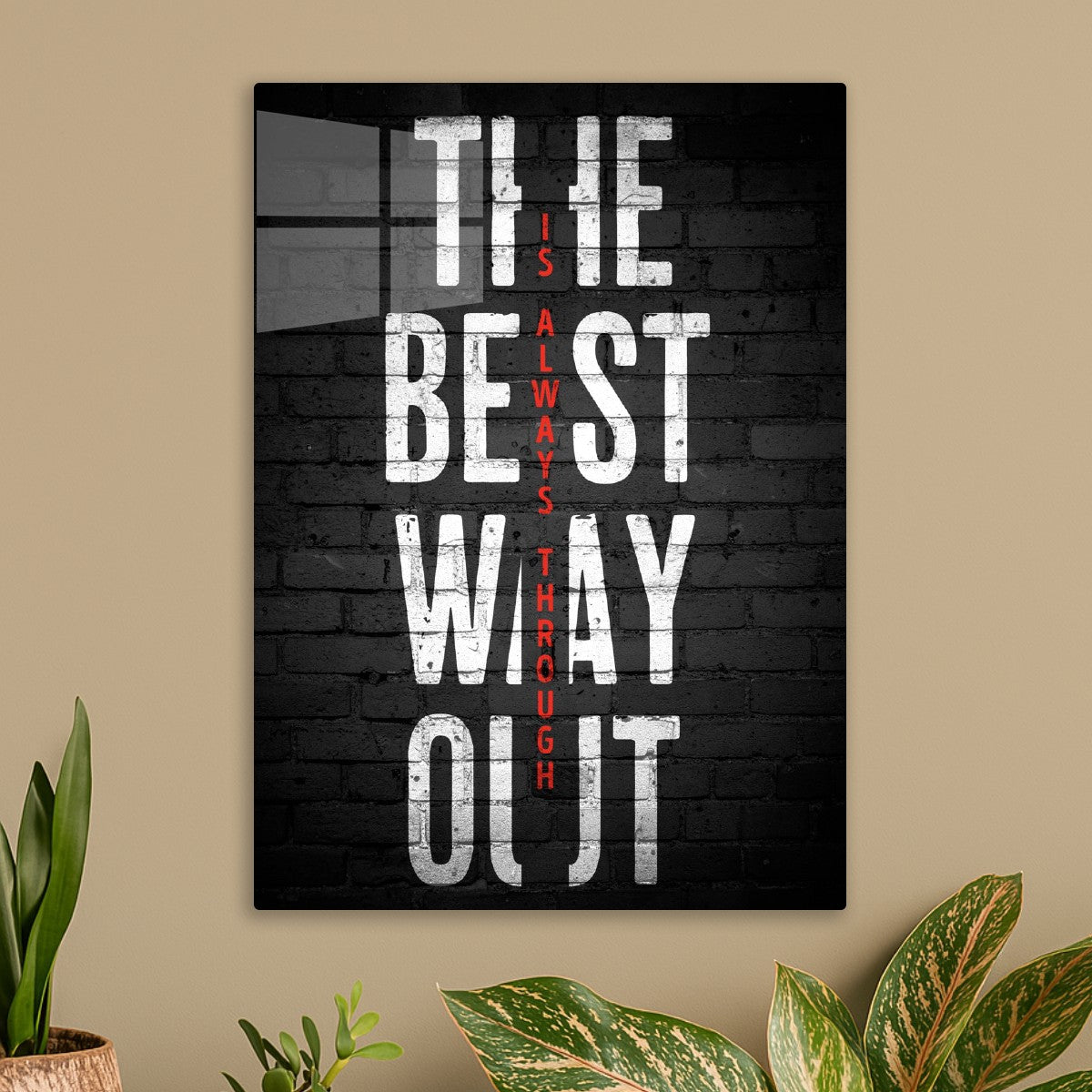 The Best Way Out Is Always Through quote