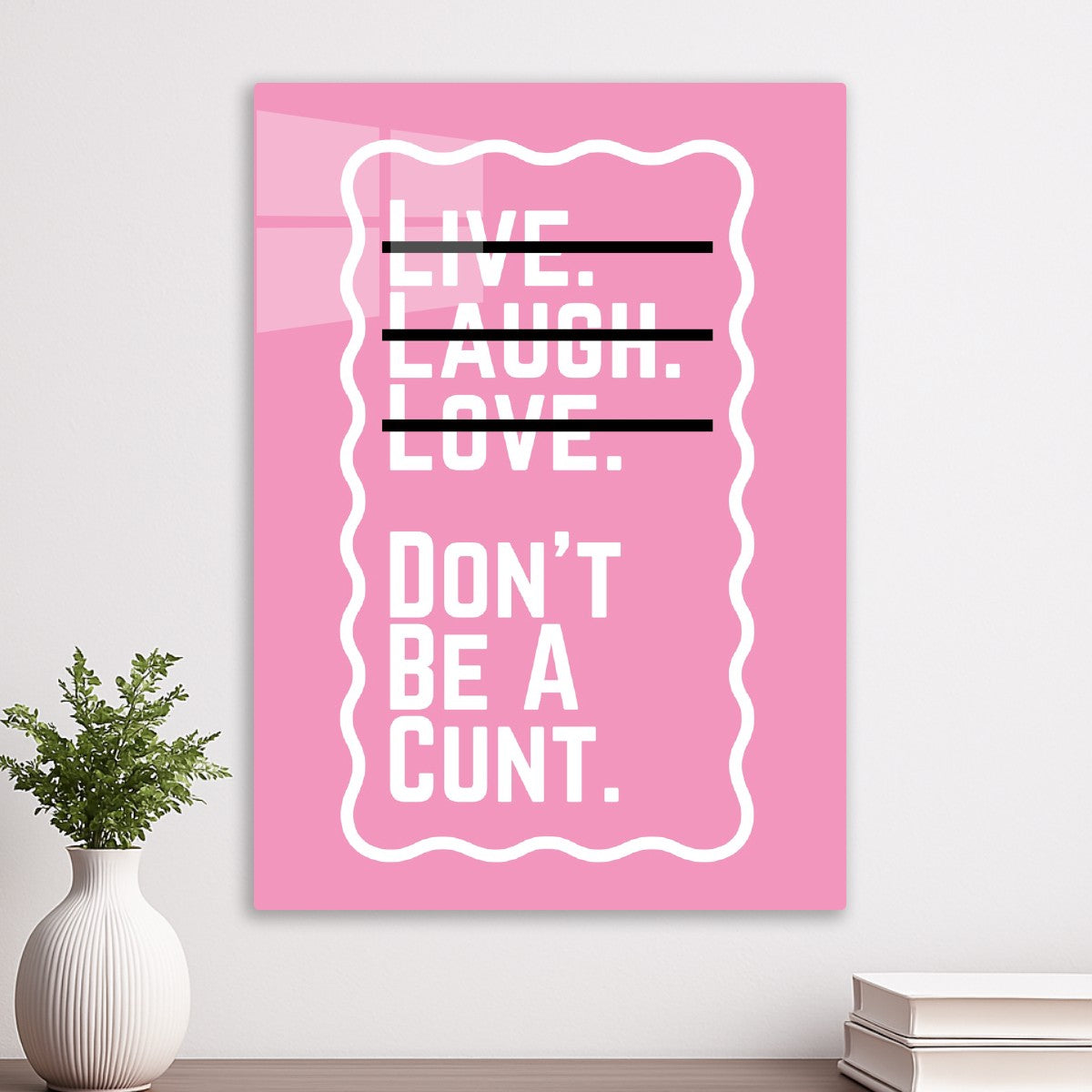 Live Laugh Love