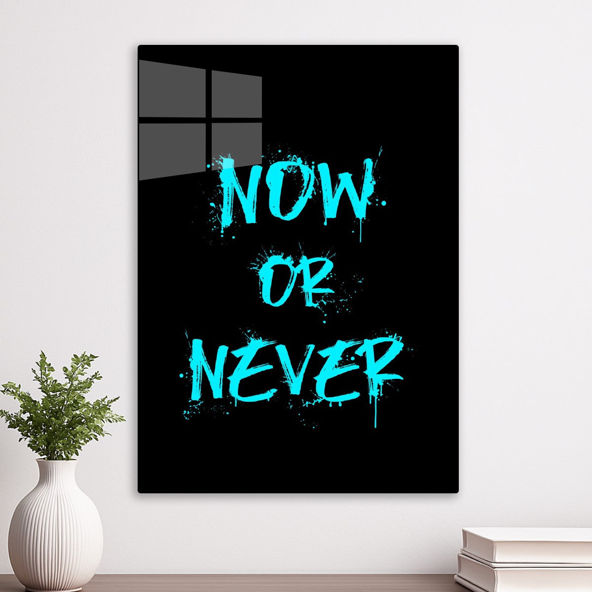 Now Or Never Quote