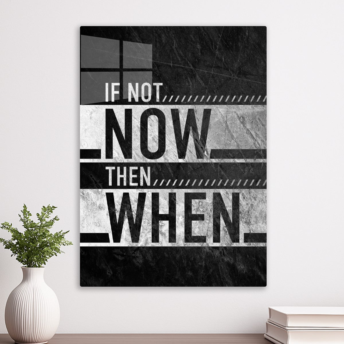If Not Now, Then When Quote 