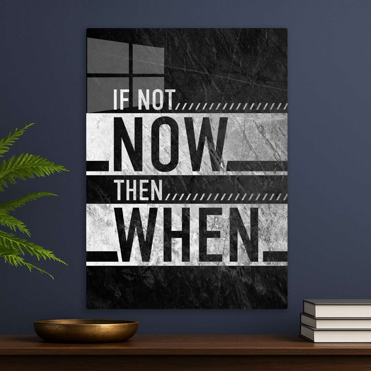 If Not Now, Then When Quote 