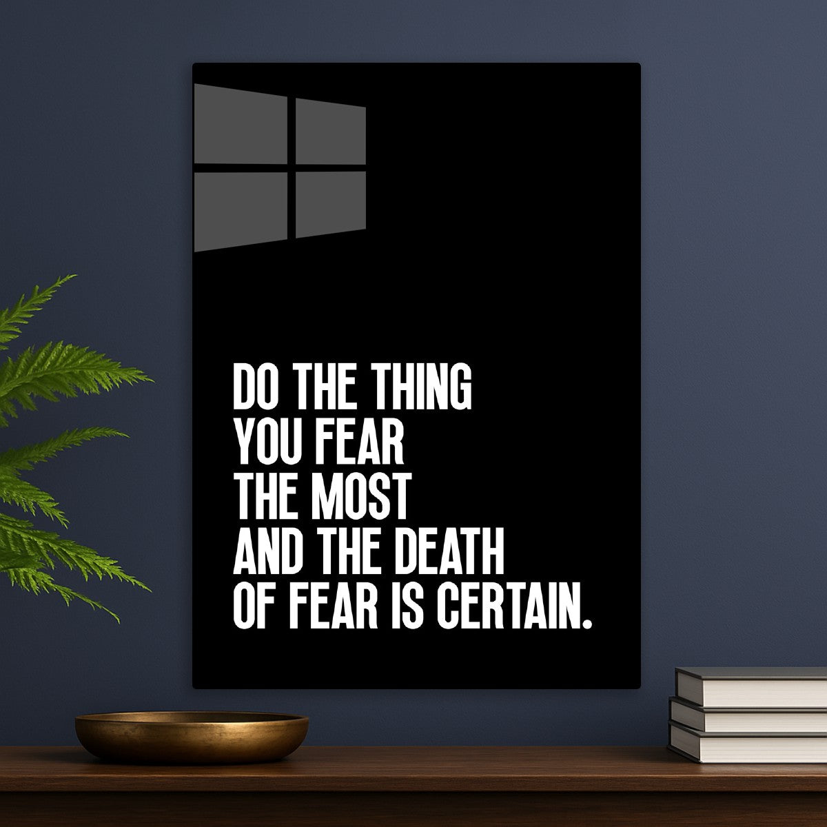Do the thing you fear