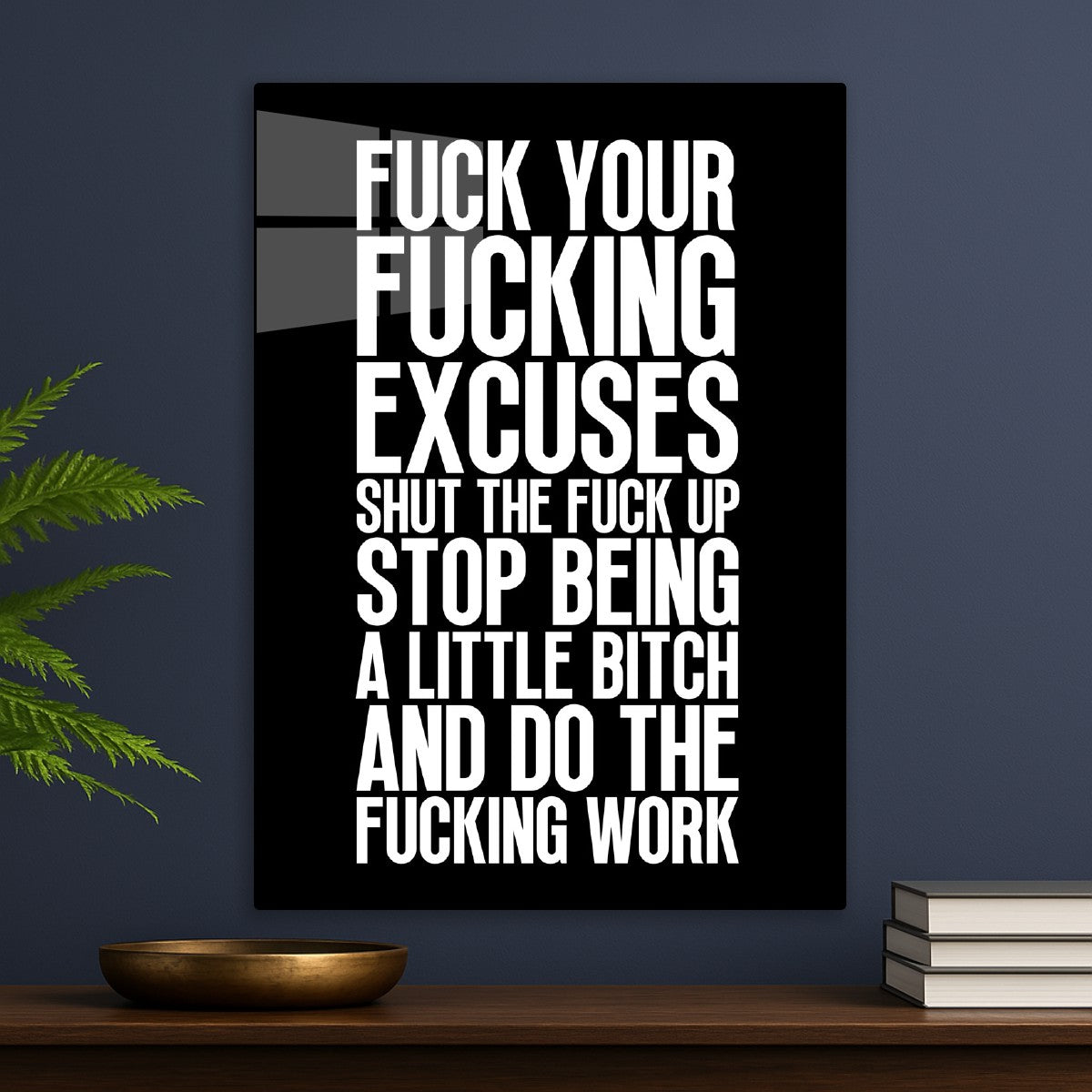 No Excuses Do The Work