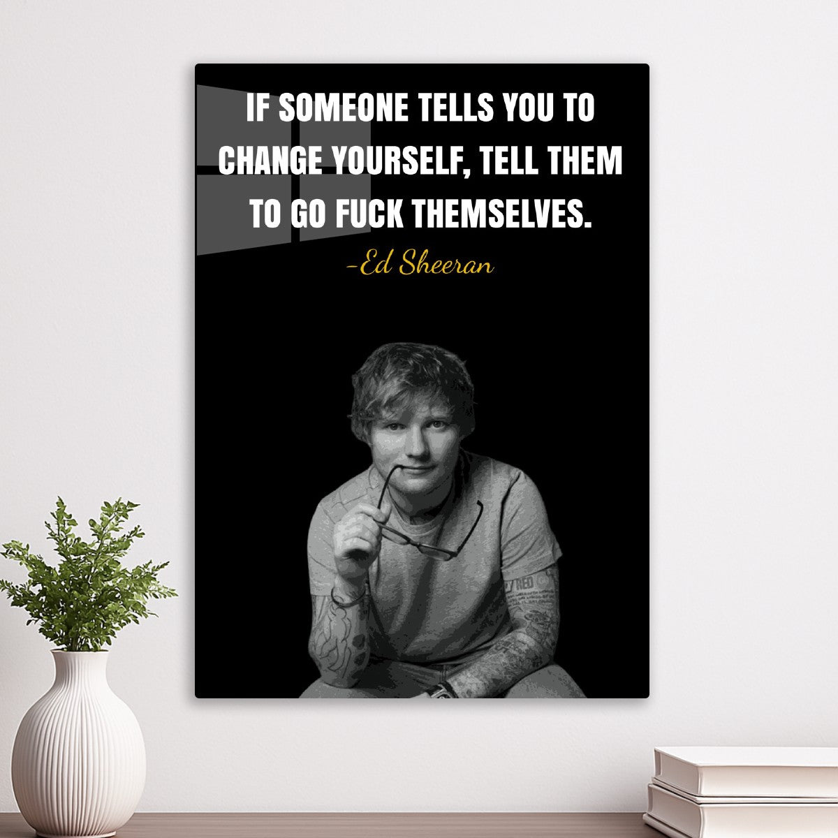 Ed Sheeran Quote