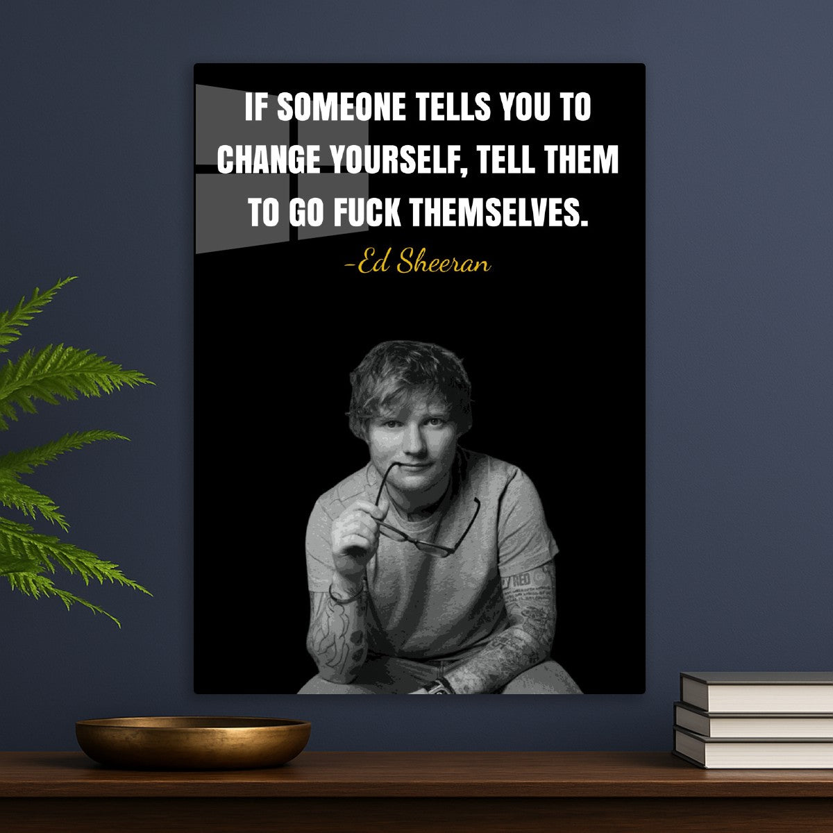 Ed Sheeran Quote