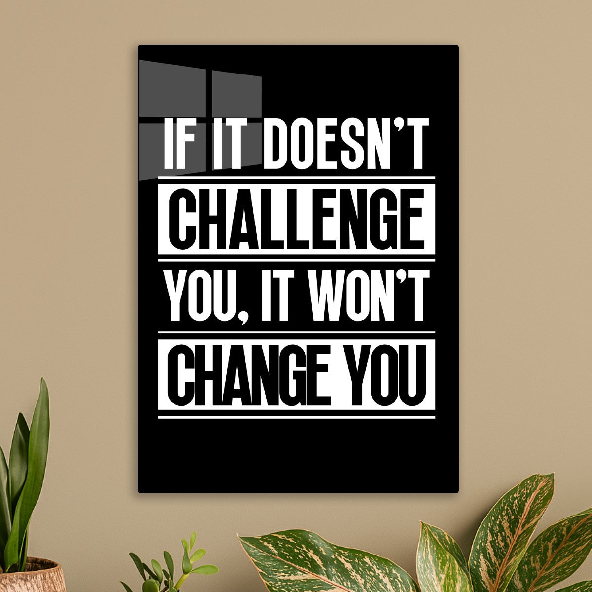 If It Doesn't Challenge You