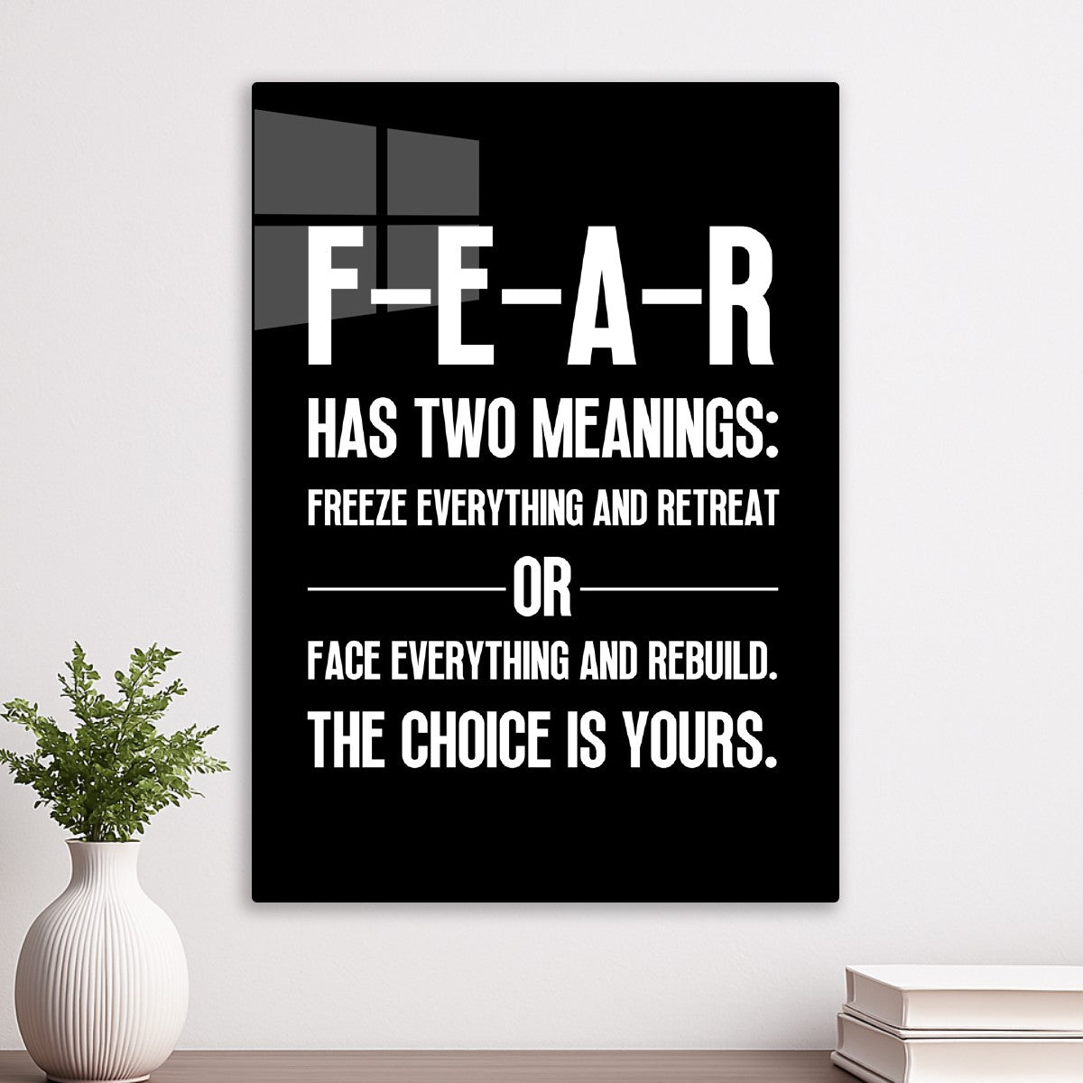 FEAR Has Two Meanings