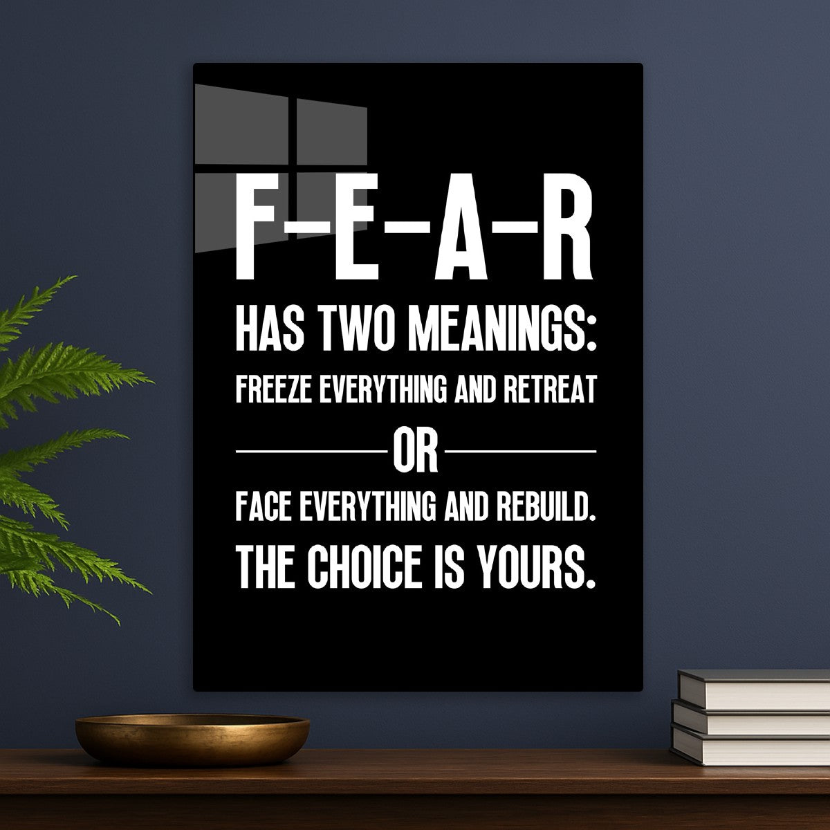 FEAR Has Two Meanings