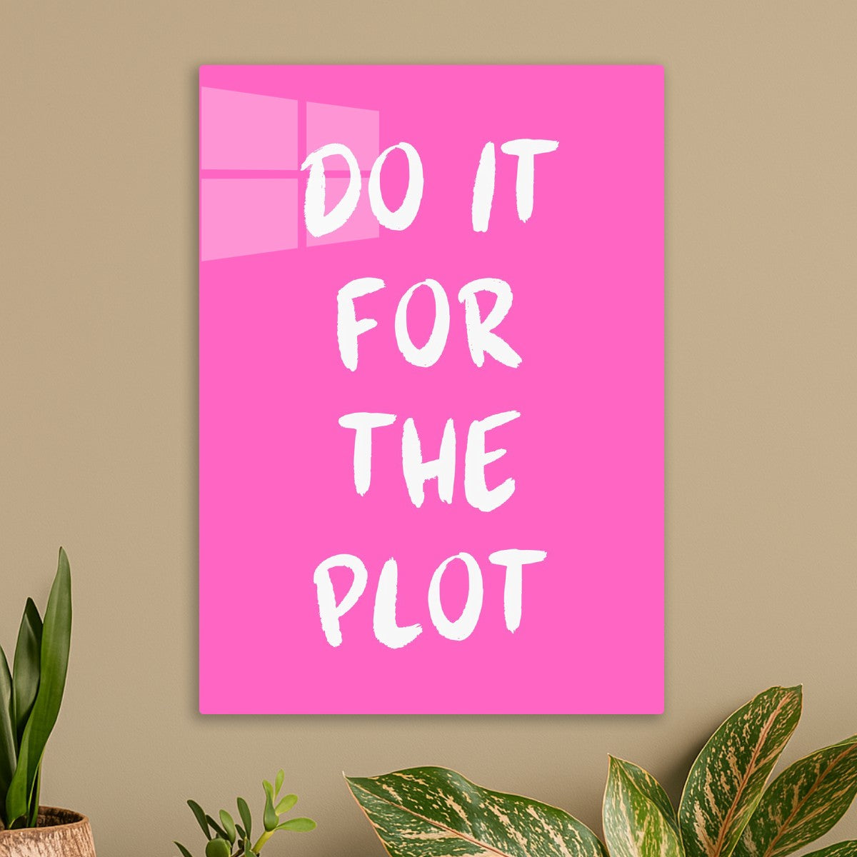Do it for the plot