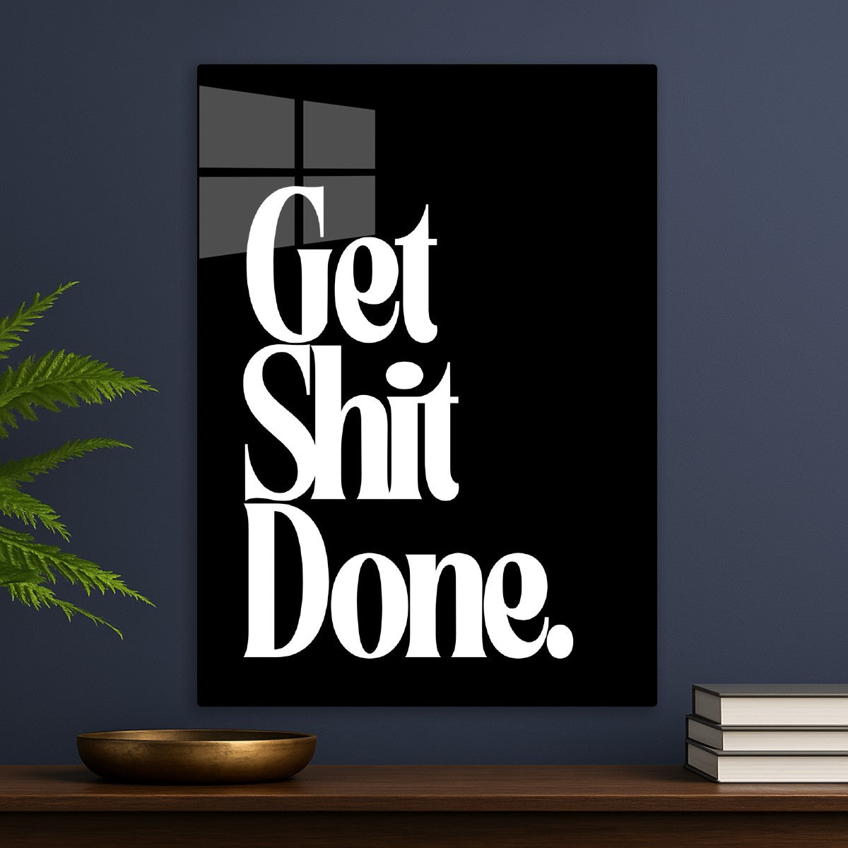 Get Shit Done