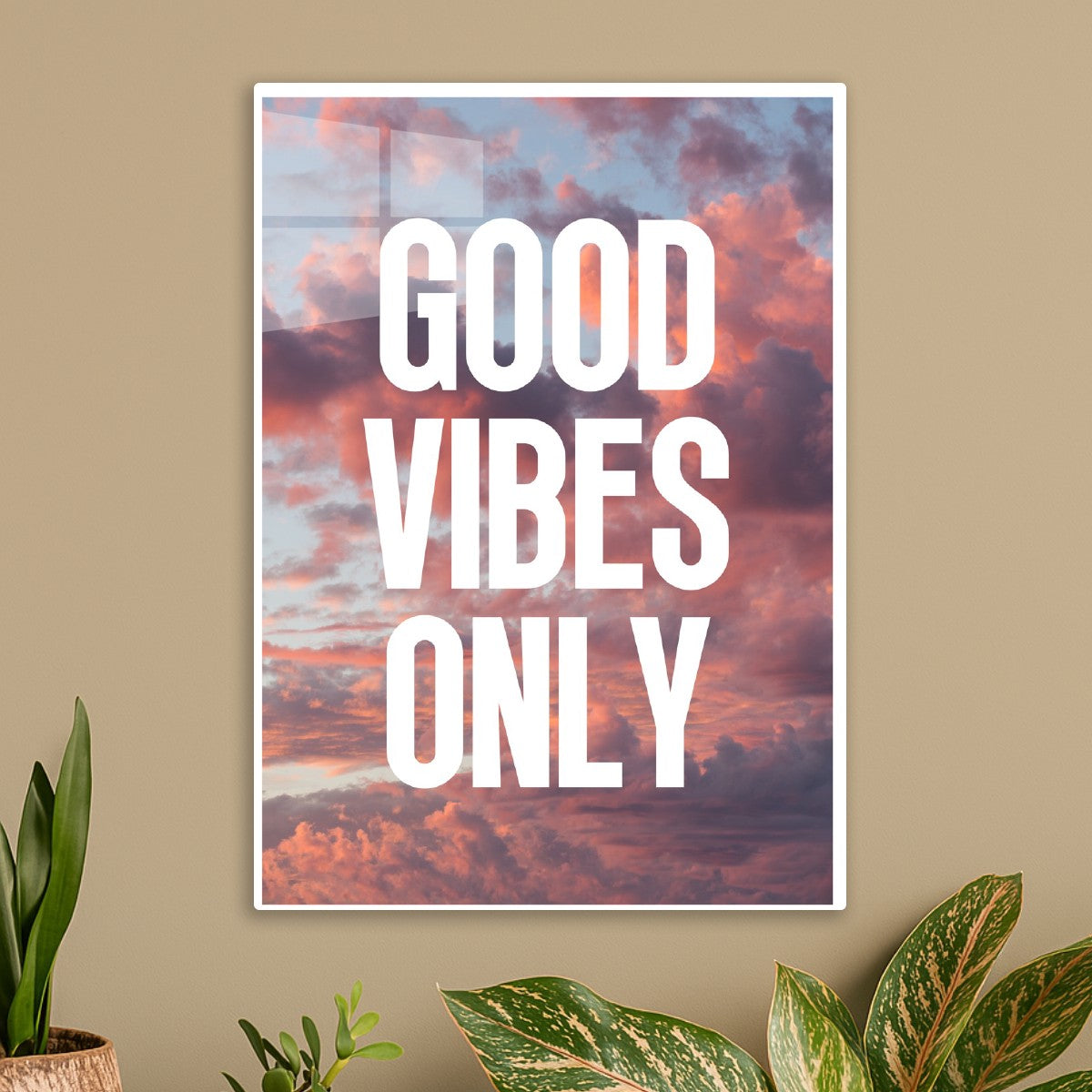 Good Vibes Only