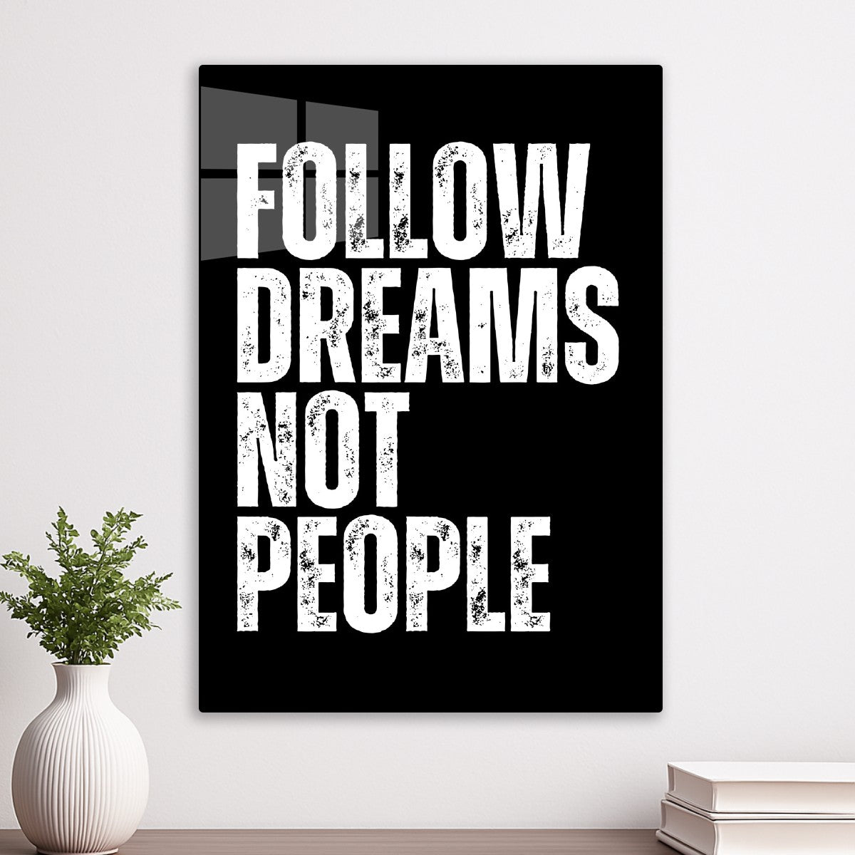 Follow dreams not people