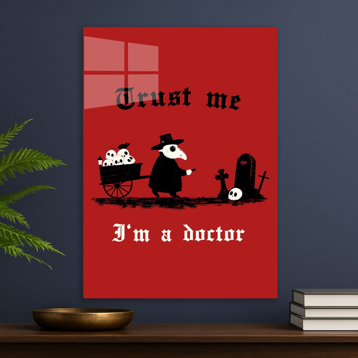 Trust me I'm a doctor