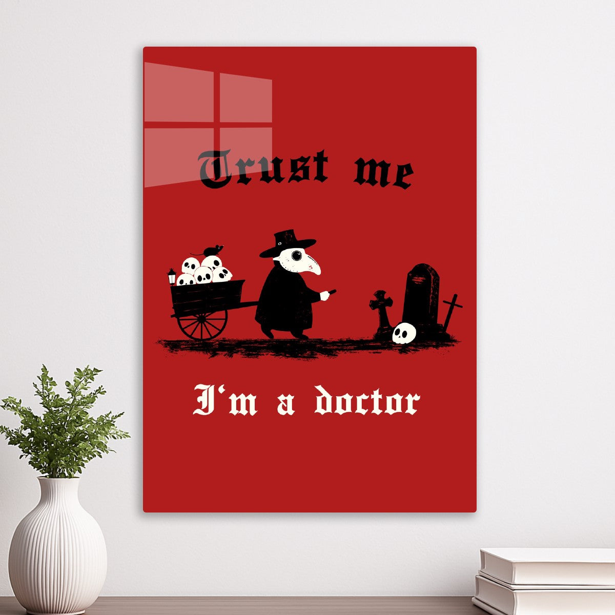 Trust me I'm a doctor