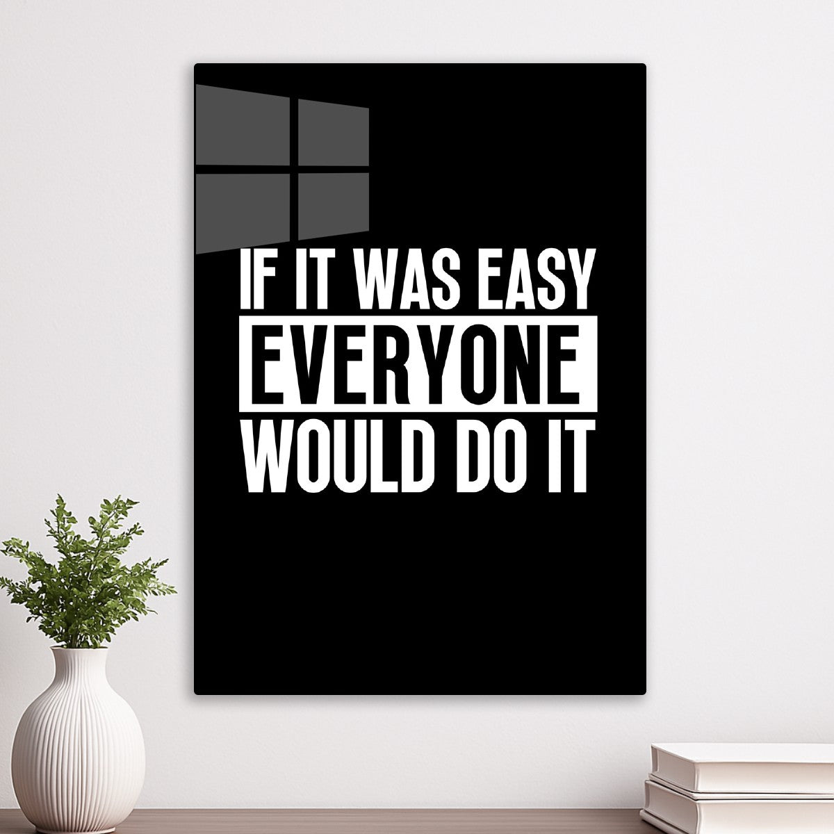 If it was easy everyone would