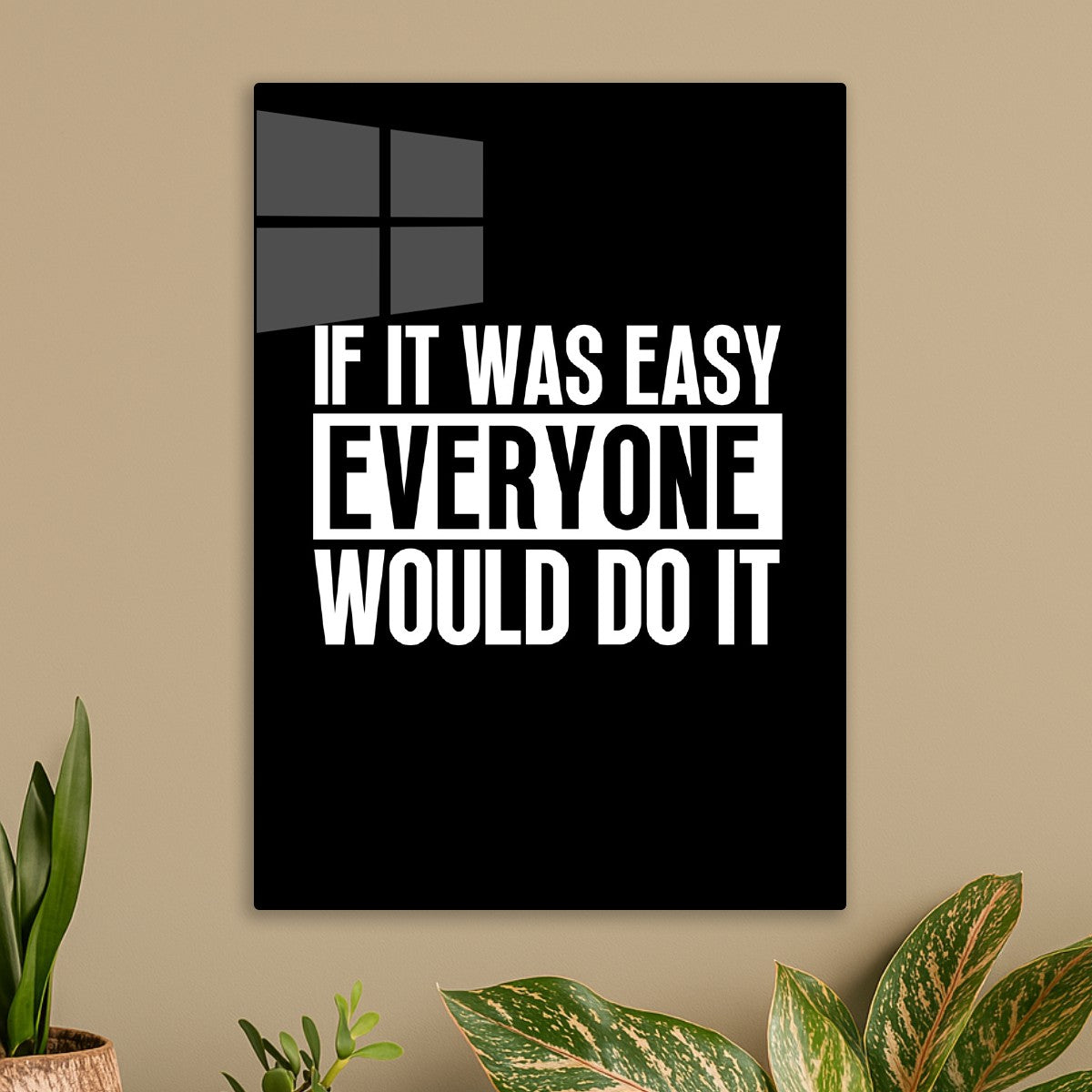 If it was easy everyone would