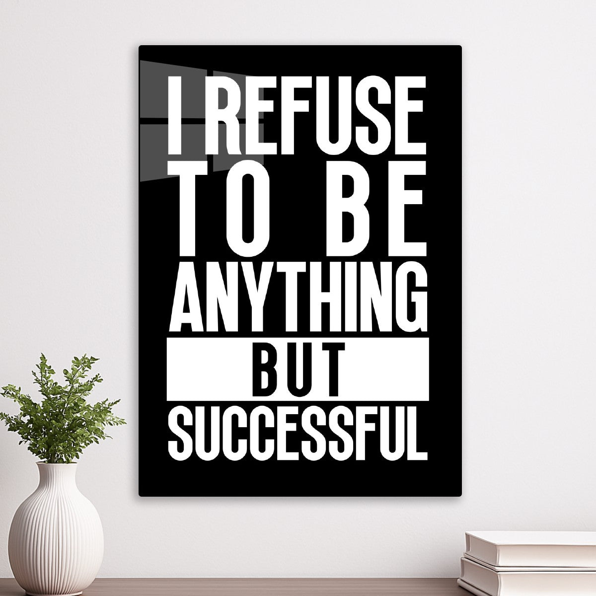 i refuse to be anything