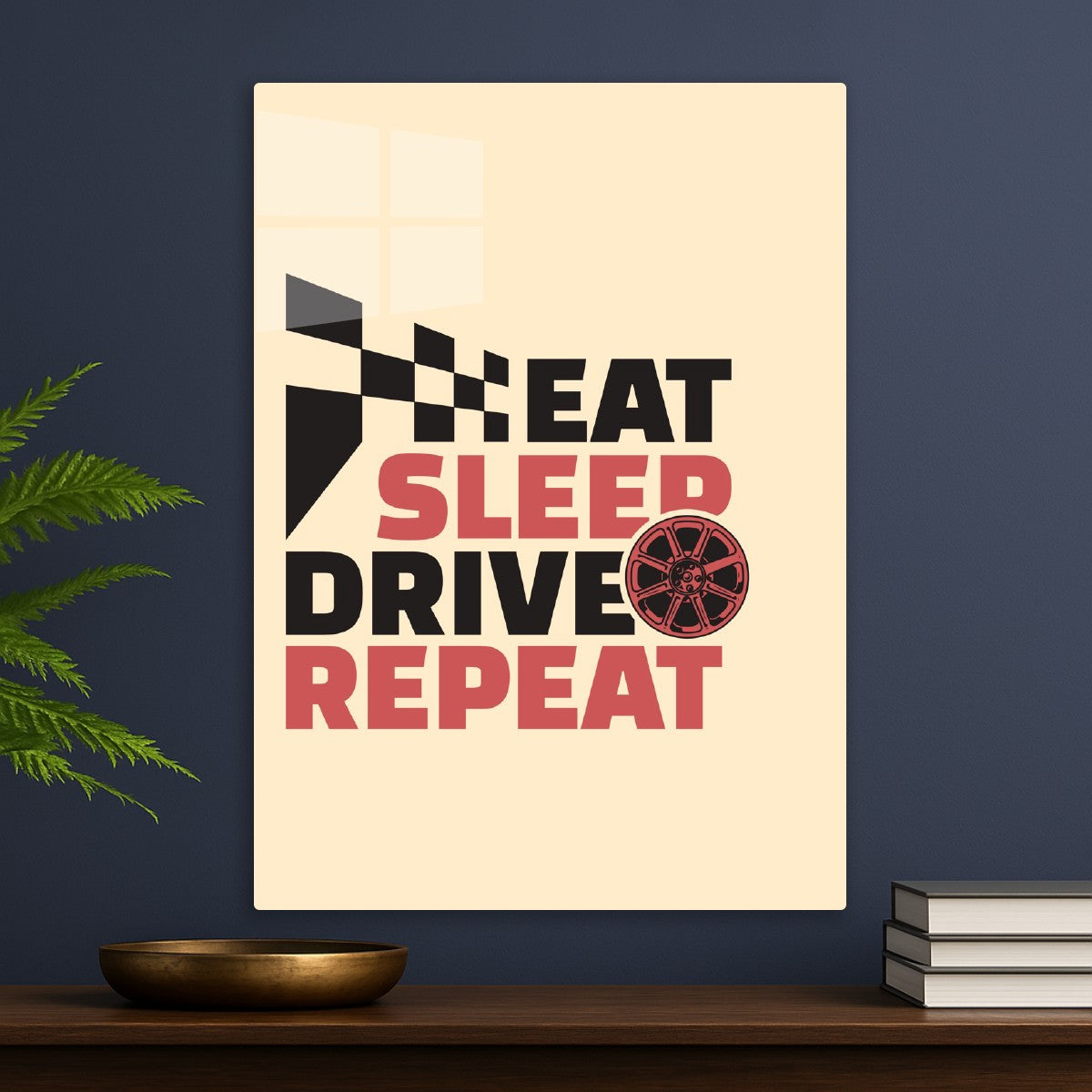 Eat sleep drive repeat