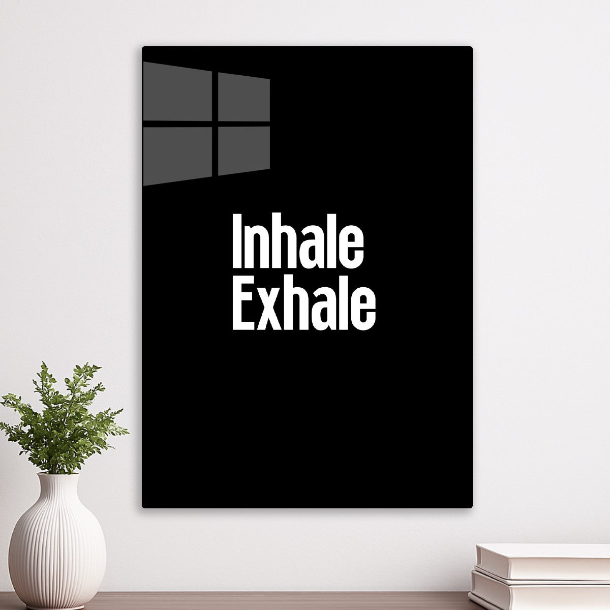 Inhale Exhale