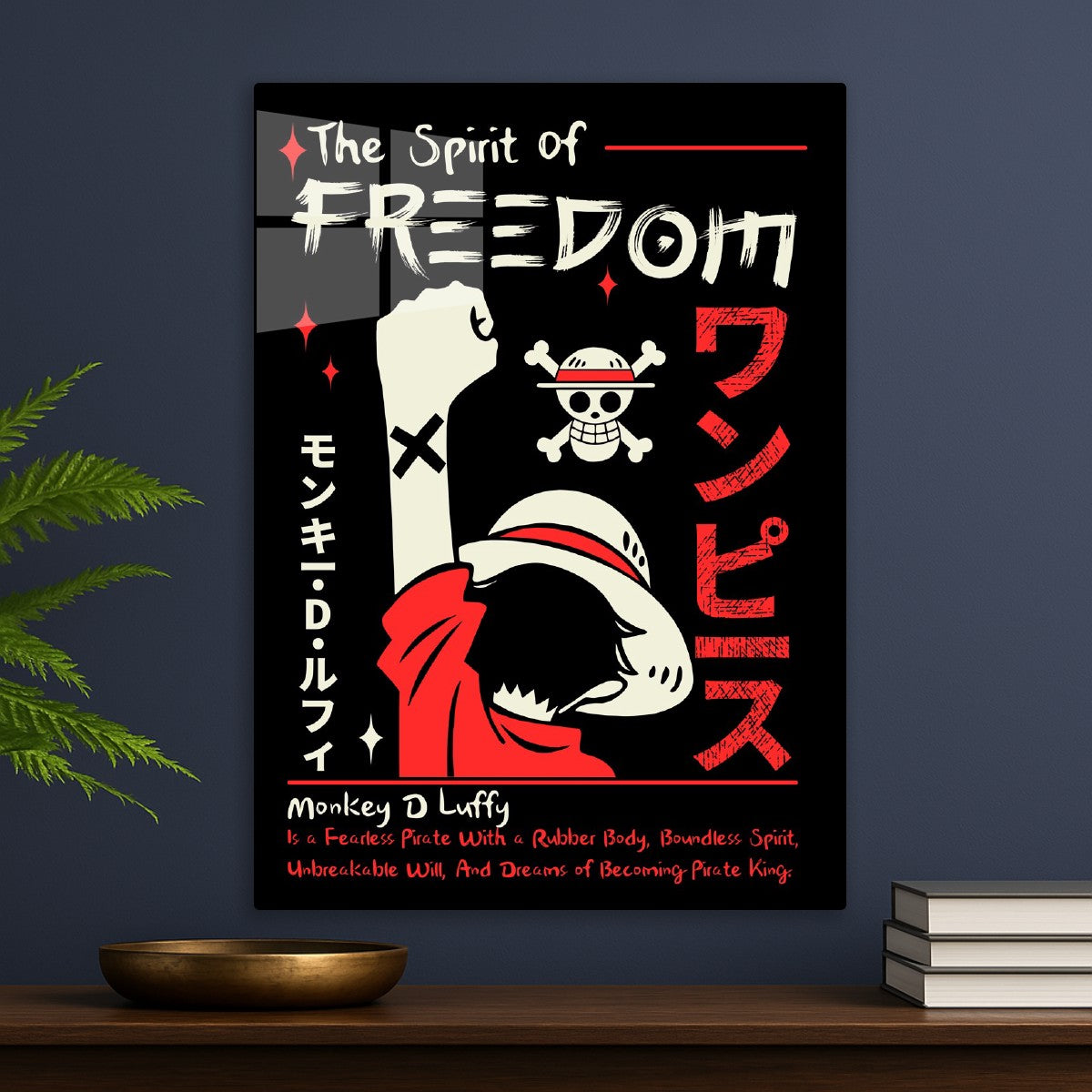 Monkey D Luffy, The Spirit of Freedom