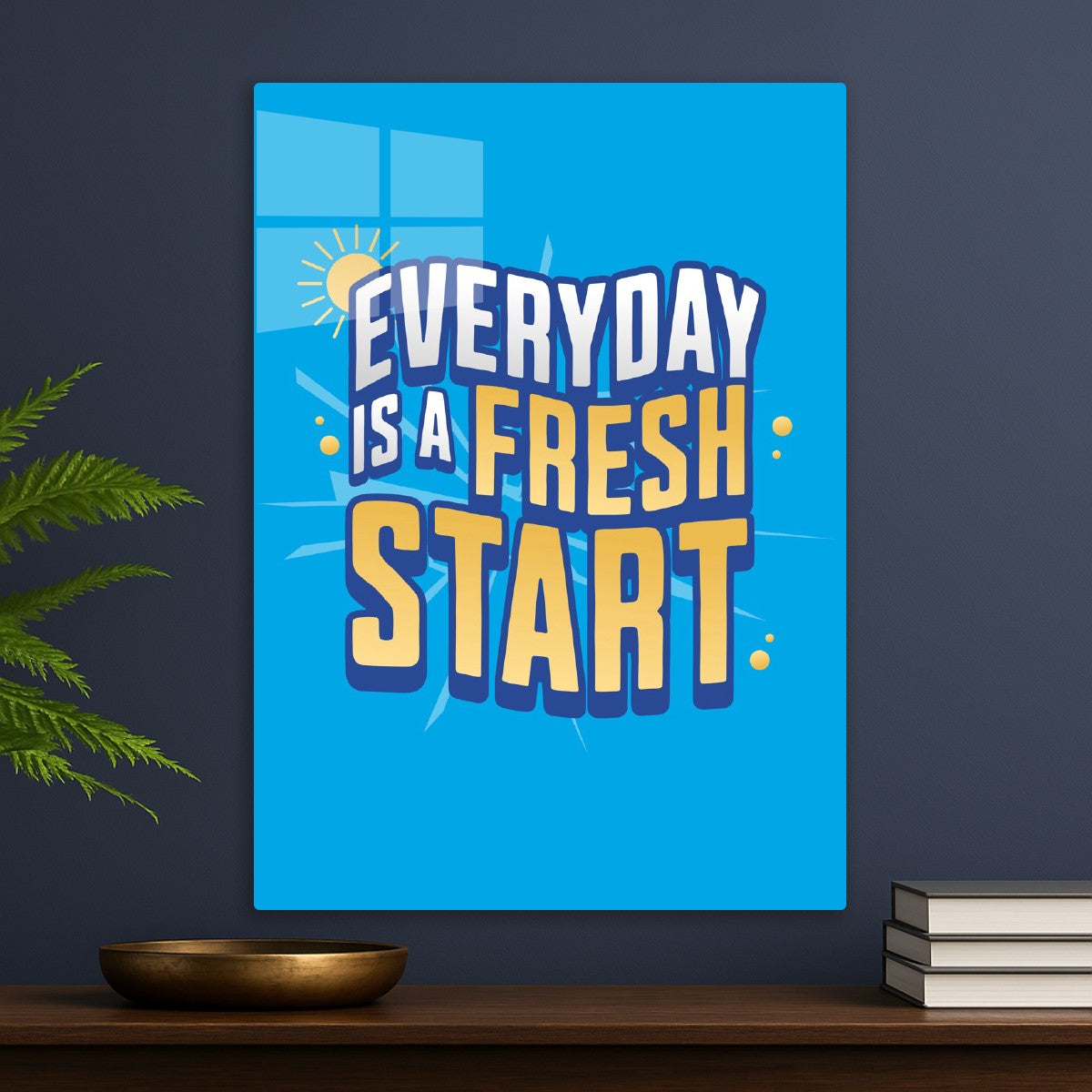 Everyday is a fresh start